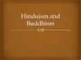 Hinduism and Buddhism PowerPoint PPT Presentation