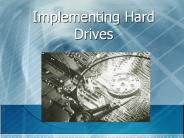 Implementing Hard Drives