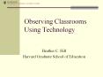 Observing Classrooms Using Technology PowerPoint PPT Presentation