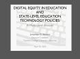 DIGITAL EQUITY IN EDUCATION AND STATE-LEVEL EDUCATION TECHNOLOGY POLICIES: PowerPoint PPT Presentation