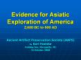 Evidence for Asiatic Exploration of America 2,600 BC to 500 AD PowerPoint PPT Presentation