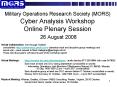 Military Operations Research Society (MORS) Cyber Analysis Workshop Online Plenary Session 26 August 2008 PowerPoint PPT Presentation
