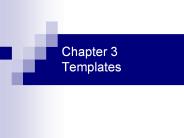 Chapter 3 Templates
