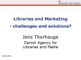 Libraries and Marketing - challenges and solutions? PowerPoint PPT Presentation