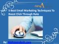 5 Best Email Marketing Techniques To Boost Click Through Rate PowerPoint PPT Presentation
