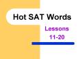 Hot SAT Words PowerPoint PPT Presentation