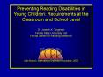 Preventing Reading Disabilities in Young Children: Requirements at the Classroom and School Level PowerPoint PPT Presentation