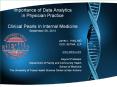 Importance of Data Analytics in Physician Practice Clinical Pearls In Internal Medicine September 28, 2013 PowerPoint PPT Presentation