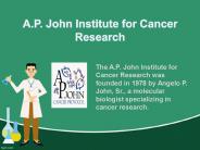A.P. John Institute for Cancer Research.
