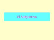 El Subjuntivo