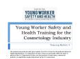 Young Worker Safety and Health Training for the Cosmetology Industry PowerPoint PPT Presentation