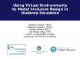 Using Virtual Environments to Model Inclusive Design in Distance Education PowerPoint PPT Presentation