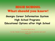 HIGH SCHOOL What should you know!