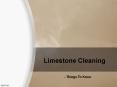 Limestone Cleaning PowerPoint PPT Presentation