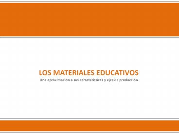 LOS MATERIALES EDUCATIVOS