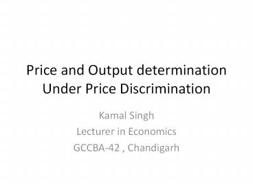 Price and Output determination Under Price Discrimination