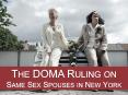 The DOMA Ruling on Same Sex Spouses in New York PowerPoint PPT Presentation