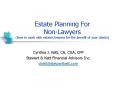 Estate Planning For Non-Lawyers (How to work with estates lawyers for the benefit of your clients) PowerPoint PPT Presentation