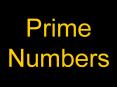 Prime Numbers PowerPoint PPT Presentation