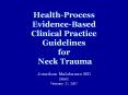 Health-Process Evidence-Based Clinical Practice Guidelines for Neck Trauma PowerPoint PPT Presentation