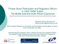 Private Sector Participation and Regulatory Reform in Urban Water Supply: The Middle East and North African Experience PowerPoint PPT Presentation
