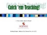 J. Terry Gates, Mary E. Bickel