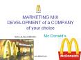 MARKETING MIX DEVELOPMENT of a COMPANY of your choice PowerPoint PPT Presentation
