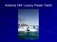 Arianna Motor Yacht Charter Vacations
