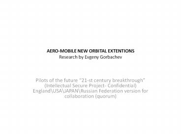 Aero mobile new orbital extensions