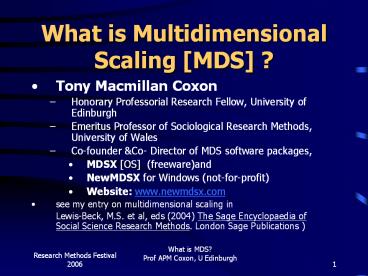 What is MDS? Prof APM Coxon, U Edinburgh