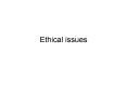 Ethical issues PowerPoint PPT Presentation