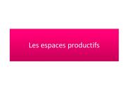 Les espaces productifs
