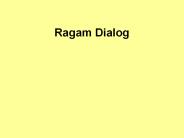 Ragam Dialog