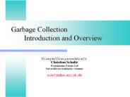 Garbage Collection Introduction and Overview