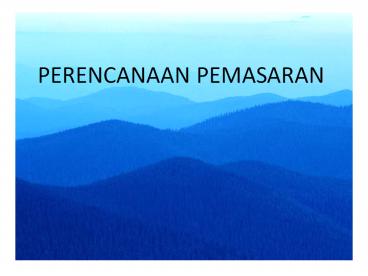PERENCANAAN PEMASARAN