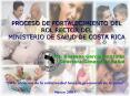 PROCESO DE FORTALECIMIENTO DEL ROL RECTOR DEL MINISTERIO DE SALUD DE COSTA RICA PowerPoint PPT Presentation