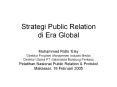 Strategi Public Relation di Era Global PowerPoint PPT Presentation