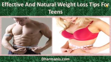 Effective And Natural Weight Loss Tips For Teens