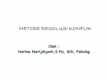 METODE RESOLUSI KONFLIK