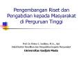 Pengembangan Riset dan Pengabdian kepada Masyarakat di Perguruan Tinggi PowerPoint PPT Presentation