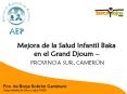Mejora de la Salud Infantil Baka en el Grand Djoum  PowerPoint PPT Presentation