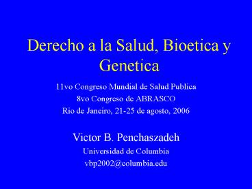 Derecho a la Salud, Bioetica y Genetica