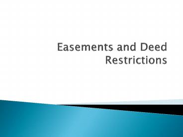 Easements and Deed Restrictions