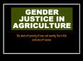 GENDER JUSTICE IN AGRICULTURE PowerPoint PPT Presentation