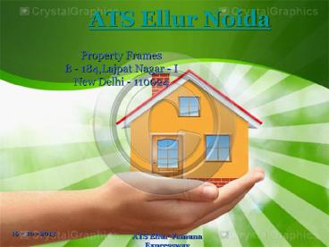 ATS Ellur Noida