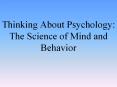 Thinking About Psychology: The Science of Mind and Behavior PowerPoint PPT Presentation