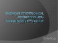 American Psychological Association (APA) referencing, 6th edition PowerPoint PPT Presentation