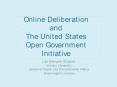 Online Deliberation and The United States Open Government Initiative PowerPoint PPT Presentation