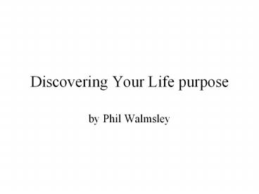 Discovering Your Life purpose