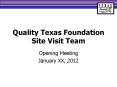 Quality Texas Foundation Site Visit Team PowerPoint PPT Presentation